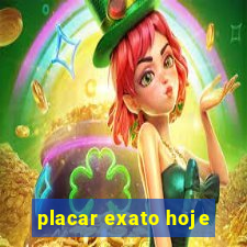 placar exato hoje